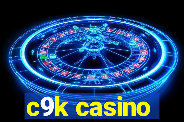 c9k casino